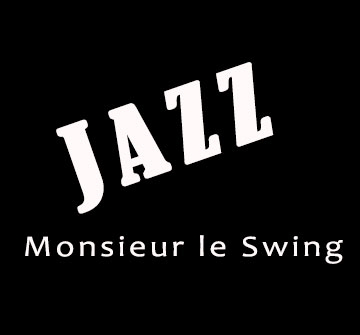 Monsieur le Swing - Il jazz e l’Europa
